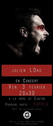 Julien LOko | + 1ère partie: Pupple La Dame de Canton Affiche