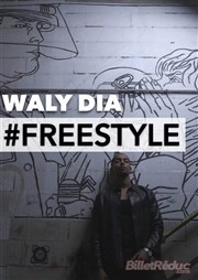 Waly Dia dans #Freestyle Spotlight Affiche