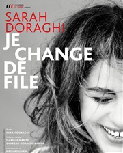 Sarah Doraghi dans Je change de file Thtre des Bergeries Affiche