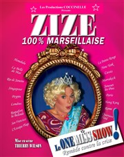 Zize dans 100% marseillaise - Le one miss show Le Pr de Saint-Riquier Affiche