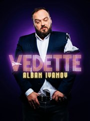 Alban Ivanov dans Vedette CEC - Thtre de Yerres Affiche