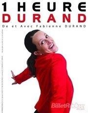 Fabienne Durand dans 1 Heure Durand | Mardi Comédie Thtre de Poche Graslin Affiche