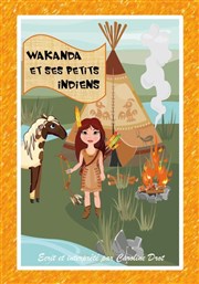 Wakanda et ses petits indiens Comdie Triomphe Affiche