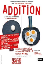 Addition | de Clément Michel auteur d'Une semaine...pas plus ! & Le Carton Gait Montparnasse Affiche