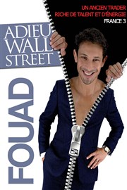 Fouad dans Adieu Wall Street Thtre de l'Epinoche Affiche