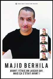 Majid Berhila dans Avant j'étais un lascar gay, mais ça c'était avant! Boui Boui Caf Comique Affiche