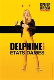 Delphine Delepaut dans Etats dames Le P'tit thtre de Gaillard Affiche