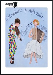 Colombine et Arlequin Laurette Thtre Affiche