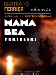 Bertrand Ferrier chante Mama Béa Tekielski Thtre du Gouvernail Affiche