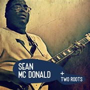 Sean Mc Donald + Two Roots L'Odon Affiche