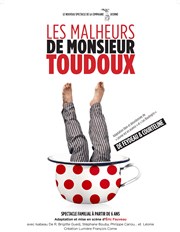 Les Malheurs de Monsieur Toudoux Espace Paris Plaine Affiche