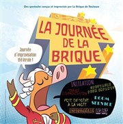 La journee de la brique : matchs d' Impro La Comdie de Toulouse Affiche