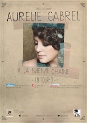 Aurelie Cabrel - A la même chaîne L'Arta Affiche