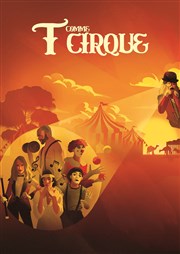 T comme Cirque Tho Thtre - Salle Plomberie Affiche