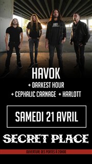 Havok + Darkest hour + Cephalic carnage + Harlott Secret Place Affiche