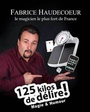 Fabrice Haudecoeur dans 125 kg de délire Thtre Popul'air du Reinitas Affiche
