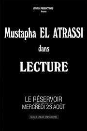 Mustapha El Atrassi dans Lecture Le Rservoir Affiche