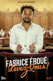 Fabrice Eboué dans Fabrice Eboué, Levez-vous ! Thtre de Puteaux Affiche