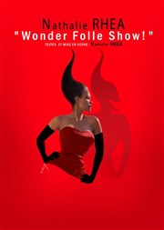 Nathalie Rhea dans Wonder Folle Show L'Instinct Thtre Affiche