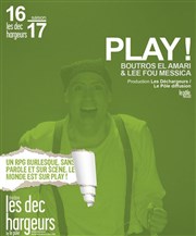 Play ! Les Dchargeurs - Salle Vicky Messica Affiche
