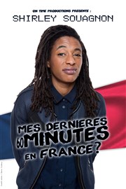 Shirley Souagnon dans Mes dernières 60 minutes en France ? La Nouvelle Seine Affiche