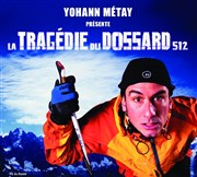 Yohann Métay dans La tragédie du dossard 512 Thtre Sbastopol Affiche