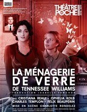 La Ménagerie de Verre | avec Cristiana Réali Thtre de Poche Montparnasse - Le Poche Affiche