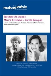 Tentative de jalousie | Avec Carole Bouquet Maison de la Posie - Passage Molire Affiche