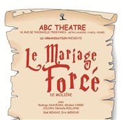 Le mariage forcé ABC Thtre Affiche