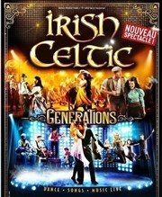 Irish Celtic Generations Palais des congrs - Le Vinci Affiche