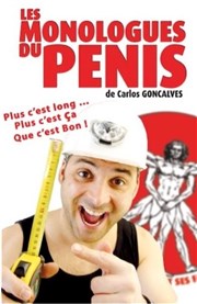 Carlos Goncalves dans Les monologues du pénis Thtre  l'Ouest de Lyon Affiche