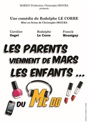 Les parents viennent de Mars, les enfants... du Mc Do Caf-thtre de Carcans Affiche