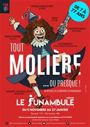 Tout Molière ou presque Le Funambule Montmartre Affiche