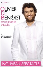 Olivier de Benoist dans Fournisseur d'excès Palais des Congrs / L'Hermione Affiche