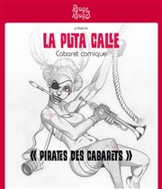 La Puta Calle | Pirates des Cabarets Abracadabar Affiche