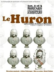 Le Huron, opéra-comique de Grétry et Marmontel (1768), d'après "L'Ingénu" de Voltaire Thtre de la Tour Eiffel Affiche