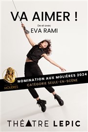 Eva Rami dans Va Aimer ! Thtre Lepic Affiche