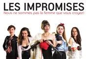 Les Impromises : Nous ne sommes pas la Femme que vous croyez ! Thtre de la Porte Saint Michel Affiche