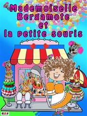 Mademoiselle Bergamote et la petite souris La comdie de Nancy Affiche