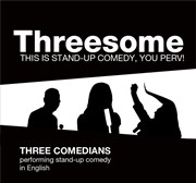 Threesome | Stand-up comedy in English Rendez-Vous Affiche