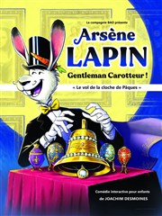 Arsène Lapin Gentleman carotteur Comdie La Rochelle Affiche