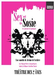 Sex and the Sosie | Le Syndrome de Copenhague Thtre des 2 Anes Affiche