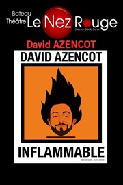 David Azencot dans Inflammable Le Nez Rouge Affiche