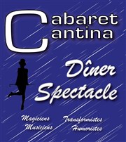 Dîner-spectacle : Cabaret Cantina La Cantina Affiche