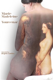 Marie-Madeleine ou Le Salut Thtre Le Petit Louvre - Salle Van Gogh Affiche