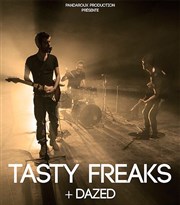 Tasty Freaks | 1ère partie Dazed La Dame de Canton Affiche