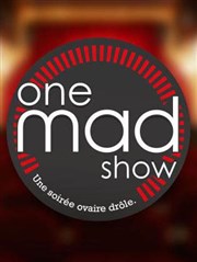 One Mad Show by Madmoizelle La Nouvelle Seine Affiche
