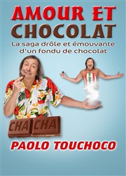Paolo Touchoco dans Amour et chocolat Petit thtre du bonheur Affiche