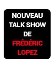 Nouveau Talk Show de Frédéric Lopez Studios Post & Prod Affiche