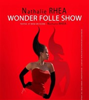 Nathalie Rhea dans Wonder folle show Le Paris de l'Humour Affiche